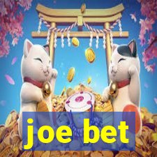 joe bet